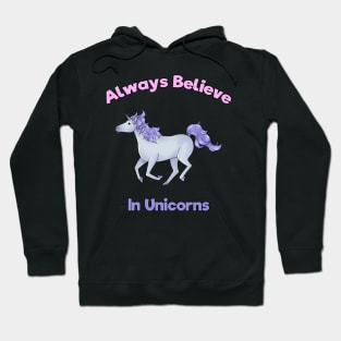 Believe In Unicorns Hoodie